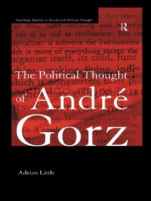 cover image of The Political Thought of Andre Gorz